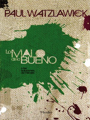 cover image of Lo malo de lo bueno
